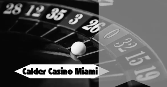 Calder Casino Miami Gardens Florida