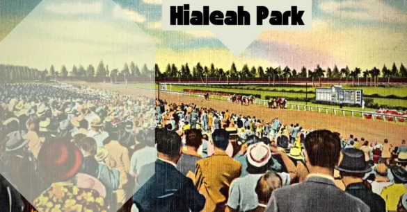 Hialeah Park Race Track Miami Dade