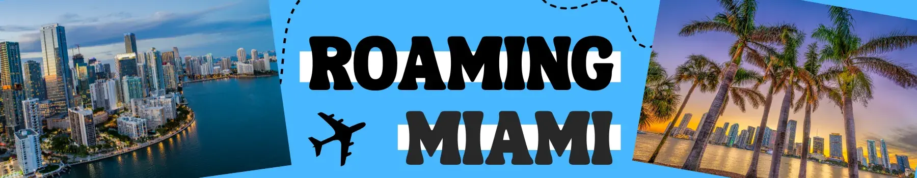 Roaming Miami