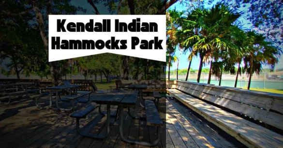 Kendall Indian Hammocks Park Miami