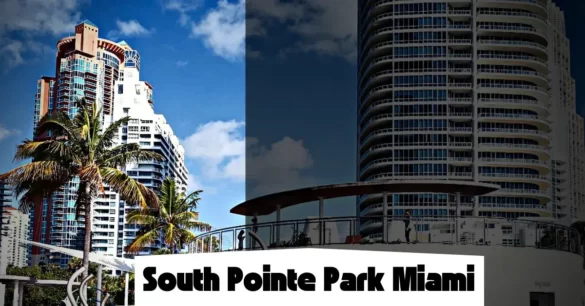 South Pointe Park Miami